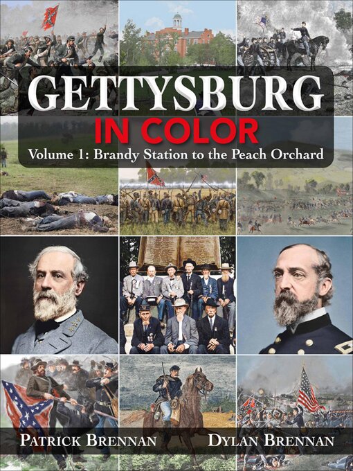 Title details for Gettysburg in Color, Volume 1 by Patrick Brennan - Available